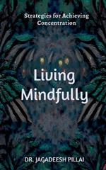 Living Mindfully