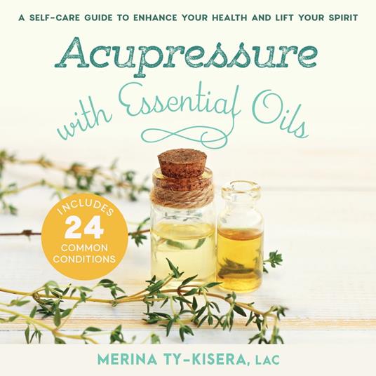 Acupressure with Essential Oils