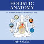 Holistic Anatomy