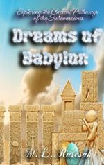 Dreams of Babylon: Exploring the Ancient Pathways of the Subconscious