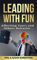 Leading With Fun: Infusing Joy and Laughter into Every Day