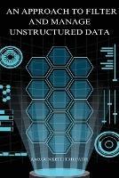 An approach to filter and manage unstructured data