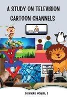 A Study On Television Cartoon Channels