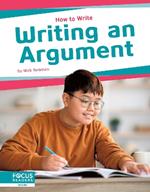 How to Write: Writing an Argument