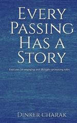 Every Passing Has A Story