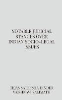 Notable judicial stances over Indian socio-legal issues