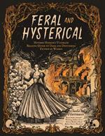 Feral & Hysterical