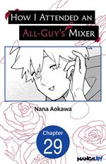 How I Attended an All-Guy's Mixer #029