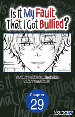 Is It My Fault That I Got Bullied? #029