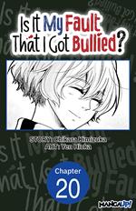 Is It My Fault That I Got Bullied? #020