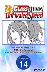 The B-Class Mage of Unrivaled Speed #014