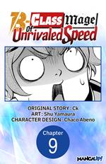 The B-Class Mage of Unrivaled Speed #009