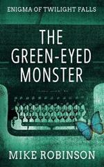 The Green-Eyed Monster