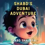 Shabd's Dubai Adventure: A Baby's Journey through Wonder and Play