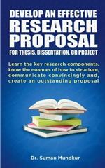 Develop an Effective Research Proposal