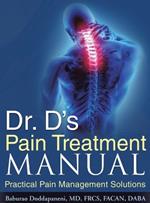Dr. D's Pain Treatment Manual: Practical Pain Management Solutions