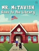 Mr. McTavish: Goes to The Library