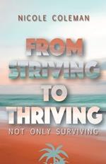 From Striving to Thriving