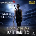 Magic Strikes [Dramatized Adaptation]