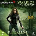 Warrior Fae Trapped [Dramatized Adaptation]