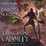 Dungeon Calamity [Dramatized Adaptation]