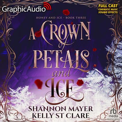 A Crown of Petals and Ice [Dramatized Adaptation]