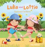 Luke and Lottie. Summer Is Here!