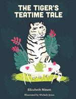 The Tiger's Teatime Tale: Mindfulness for Kids