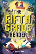 The Fifth Grade Reader: A Fun 5th Grade Chapter Book With 12 Short Stories for Kids Ages 10-12