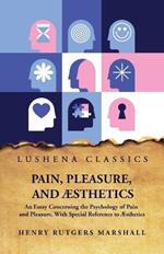 Pain, Pleasure, and Æsthetics