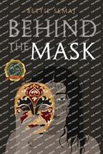 Behind The Mask