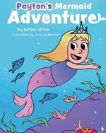Payton's Mermaid Adventure