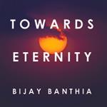 Towards Eternity