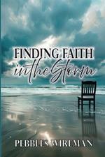 Finding Faith in the Storm