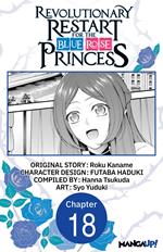 Revolutionary Restart for The Blue Rose Princess #018