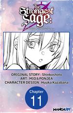 The Strongest Sage: The Story of a Talentless Man Who Mastered Magic and Became the Best #011