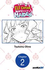 Even the Elf Captain Wants to be a Maiden #002