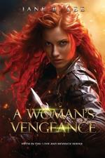 A Woman's Vengeance: Fifth in the 