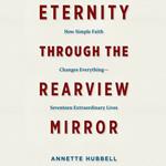 Eternity Through the Rearview Mirror