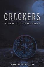 Crackers: A Fractured Memory