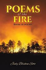 Poems of the Fire: Book of Poems