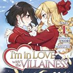 I'm in Love with the Villainess (Light Novel) Vol. 1