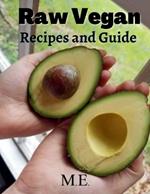 Raw Vegan: Recipes and Guide