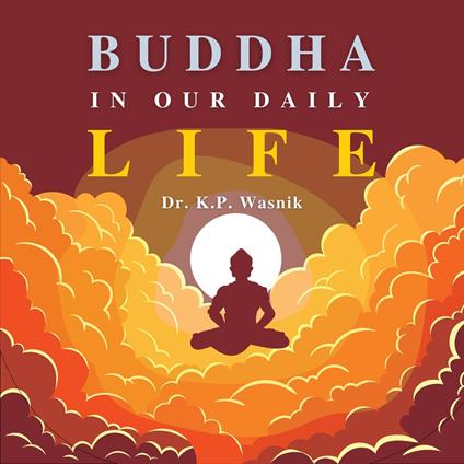 Buddha in our Daily Life