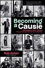 Becoming a Causie: Champion Your Cause through Nonprofit Board Leadership