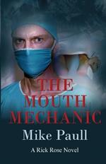 The Mouth Mechanic