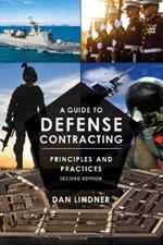 A Guide to Defense Contracting: Principles and Practices