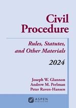 Civil Procedure: Rules, Statutes, and Other Materials, 2024 Supplement