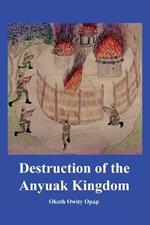 Destruction of the Anyuak Kingdom