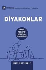 Deacons / Diyakonlar: How They Serve and Strengthen the Church / KILISEYE NASIL HIZMET EDERLER VE KILISEYI NASIL GÜÇLENDIRIRLER?